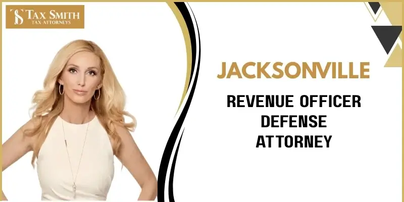 best jacksonville revenue officer defense attorney best jacksonville revenue officer defense attorney